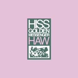 Hiss Golden Messenger Haw Vinyl LP