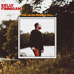 Kelly Finnigan Tales People Tell VINYL LP