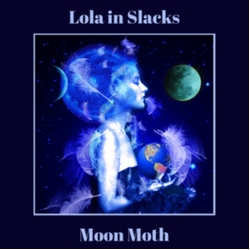 Lola In Slacks Moon Moth VINYL LP