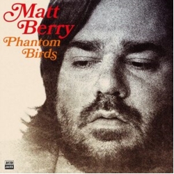 Matt Berry Phantom Birds VINYL LP