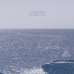Cloud Nothings Life Without Sound VINYL LP