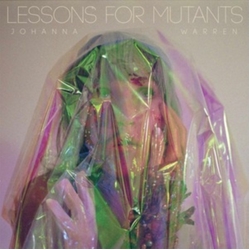 Johanna Warren Lessons For Mutants RANDOM COLOR VINYL LP