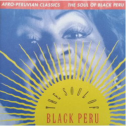 Various Artists Afro-Peruvian Classics: Soul Of Black Peru / Var Vinyl LP