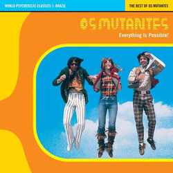 Os Mutantes Everything Is Possible: World Psychedelic Classics 1 Vinyl LP