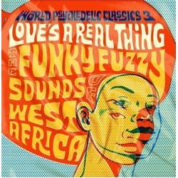 Various Artists World Psychedelic Classics 3: Love's A Real Thing / Var VINYL LP