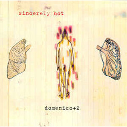 Domenico + 2 Sincerely Hot