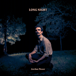 Jordan Moser Long Night VINYL LP
