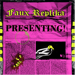 Faux Replika Presenting! VINYL LP