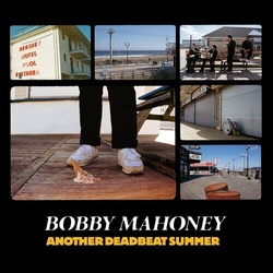 Bobby Mahoney Another Deadbeat Summer VINYL LP