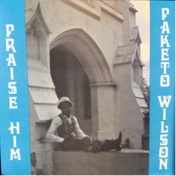Paketo Wilson Praise Him VINYL LP