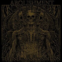 Abolishment Of Flesh Inhuman Condition Vinyl LP
