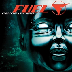 Fuel Something Like Human VINYL LP