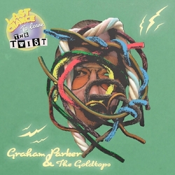Graham & The Goldtops Parker Last Chance To Learn The Twist VINYL LP