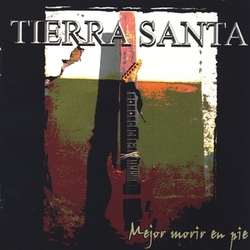Tierra Santa Mejor Morir En Pie VINYL LP