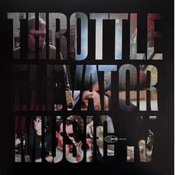 Throttle Elevator Music IV Vinyl LP
