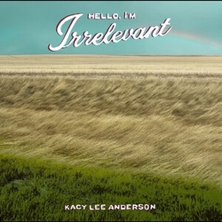 Kacy Lee Anderson Hello I'M Irrelevant DARK SORREL RED VINYL LP