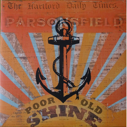 Parsonsfield Poor Old Shine Afterparty VINYL LP