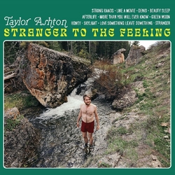 Taylor Ashton Stranger To The Feeling VINYL LP