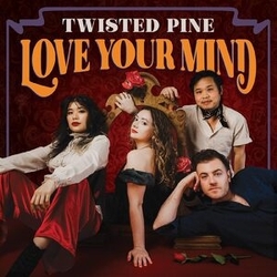 Twisted Pine Love Your Mind VINYL LP