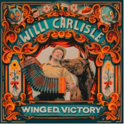 Willi Carlisle Winged Victory VINYL LP