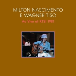 Milton & Wagner Tiso Nascimento Ao Vivo 1981 LIVE AT SWISS TV WITH TISO WAGNER VINYL LP
