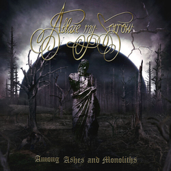 Ablaze My Sorrow Among Ashes & Monoliths VINYL LP