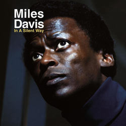 Miles Davis In A Silent Way Vinyl LP