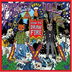 Painted Doll How To Draw Fire VINYL LP