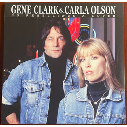 Gene Clark / Carla Olson So Rebellious A Lover VINYL LP