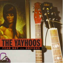 Yayhoos Fear Not The Obvious RED VINYL LP