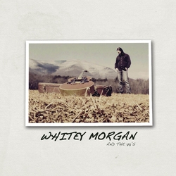 Whitey & The 78's Morgan Whitey Morgan & The 78's RED VINYL LP