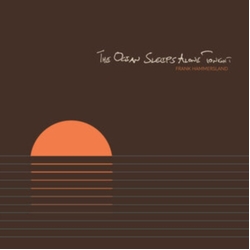Frank Hammersland Ocean Sleeps Alone Tonight VINYL LP