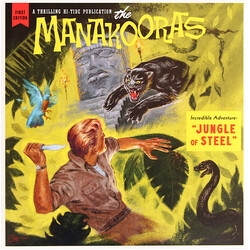 The Manakooras Jungle of Steel Vinyl LP