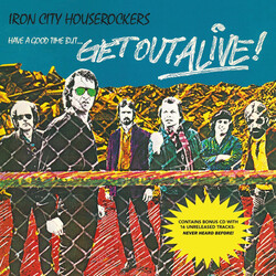 Iron City Houserockers Have A Good Time But...Get Out Alive! Vinyl LP
