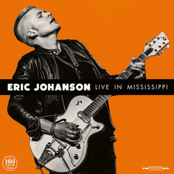 Eric Johanson Live In Mississippi VINYL LP
