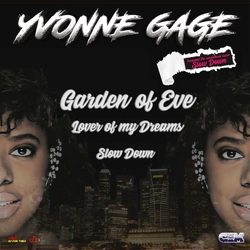 Yvonne Gage Garden Of Eve Lover Of My Dreams Slow Down VINYL LP