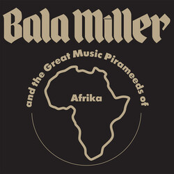 Bala And The Great Music Pirameeds Of Africa Miller Pyramids Vinyl LP