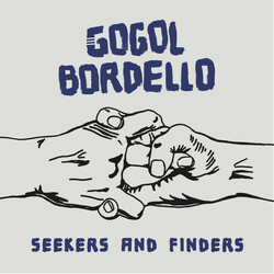 Gogol Bordello Seekers & Finders Vinyl LP