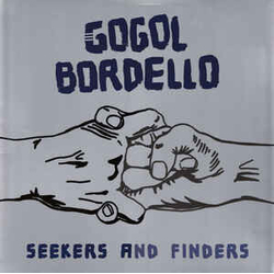 Gogol Bordello Seekers And Finders VINYL LP