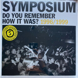 Symposium Do You Remember How It Was? 1996/1999 VINYL LP