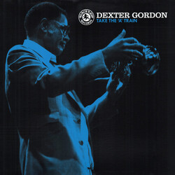 Dexter Gordon Take The 'A' Train VINYL LP