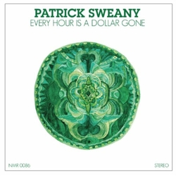 Patrick Sweany Every Hour Is A Dollar Gone VINYL LP