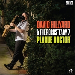 The Dave Hillyard Rocksteady 7 Plague Doctor