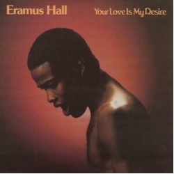 Eramus Hall Your Love Is My Desire SUNKISSED YELLOW VINYL LP