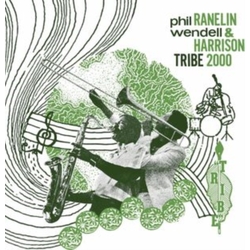 Ranelin Phil / Harrison Wendell Tribe 2000 VINYL LP