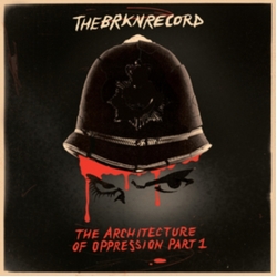 Brkn Record Architecture Of Oppression: Part 1 VINYL LP