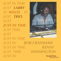 Larry & Bob Cranshaw & Kenny Washington Willis Just In Time VINYL LP
