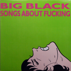 Big Black Songs About Fucking Vinyl LP