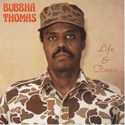 Bubbha Thomas Life & Times 180GM VINYL LP