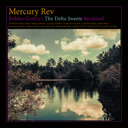 Mercury Rev Bobbie Gentry's The Delta Sweete Revisited Vinyl LP